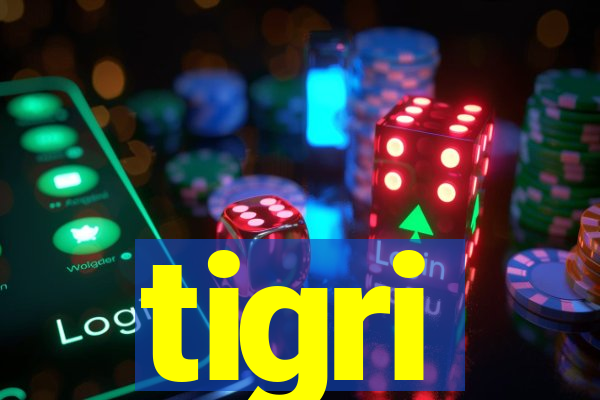 tigri