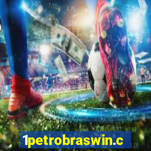 1petrobraswin.com