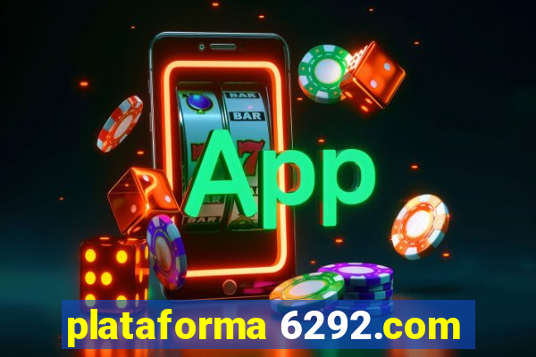 plataforma 6292.com