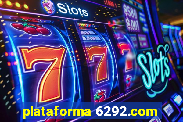 plataforma 6292.com