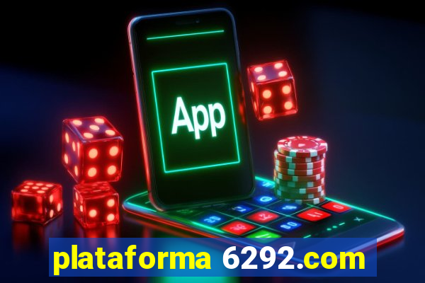 plataforma 6292.com