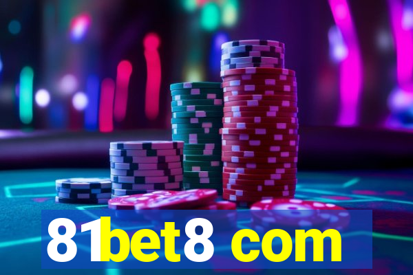 81bet8 com