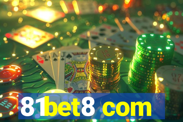 81bet8 com