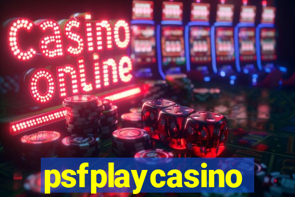 psfplaycasino