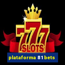 plataforma 81 bets