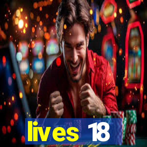 lives 18