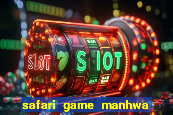 safari game manhwa pt br