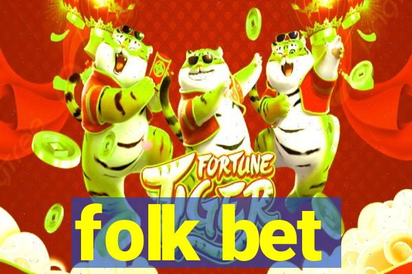 folk bet