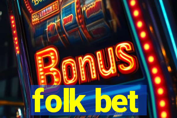 folk bet