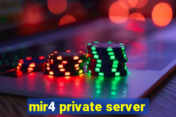 mir4 private server