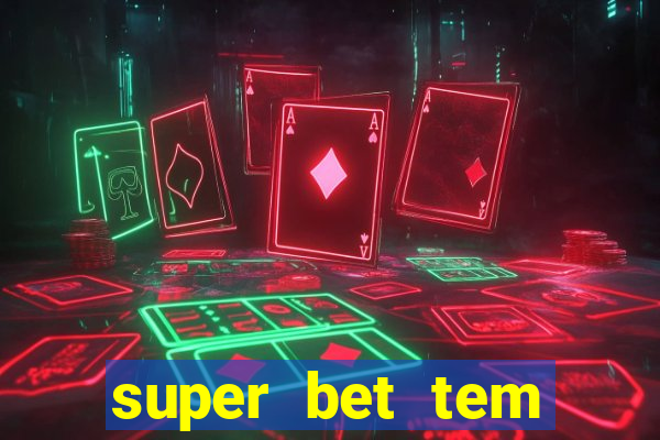 super bet tem pagamento antecipado