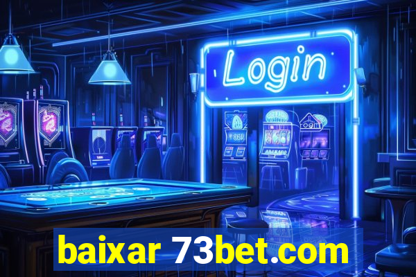 baixar 73bet.com