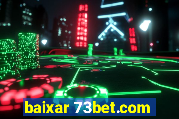 baixar 73bet.com