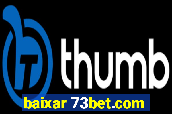 baixar 73bet.com