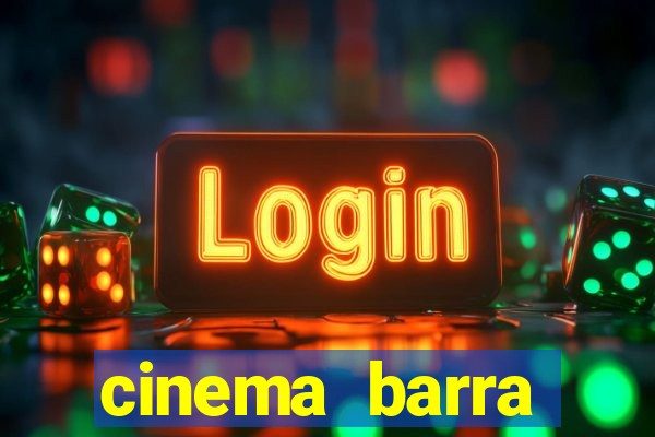 cinema barra shopping sul