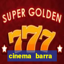 cinema barra shopping sul