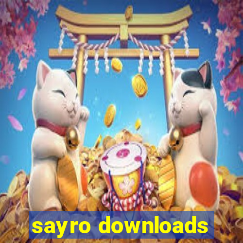 sayro downloads