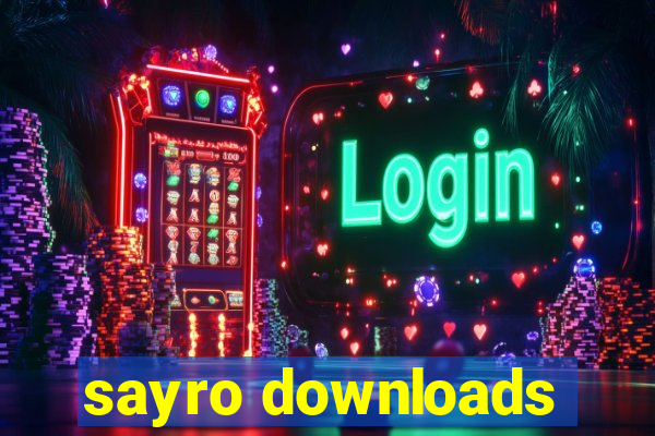 sayro downloads