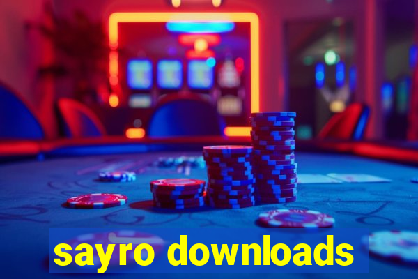 sayro downloads