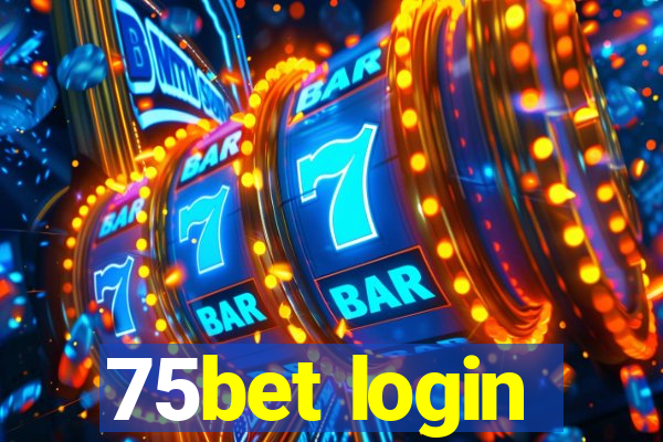 75bet login