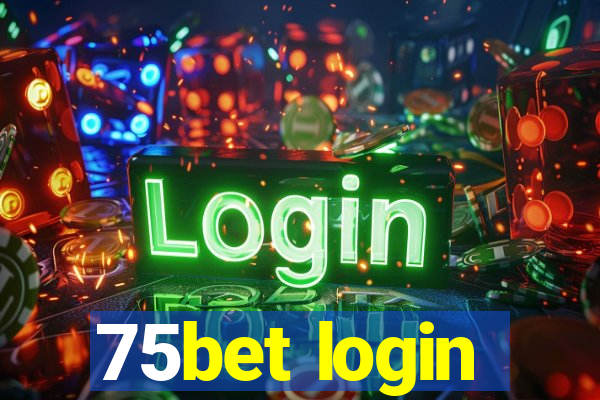 75bet login