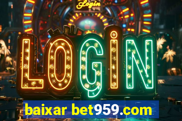 baixar bet959.com