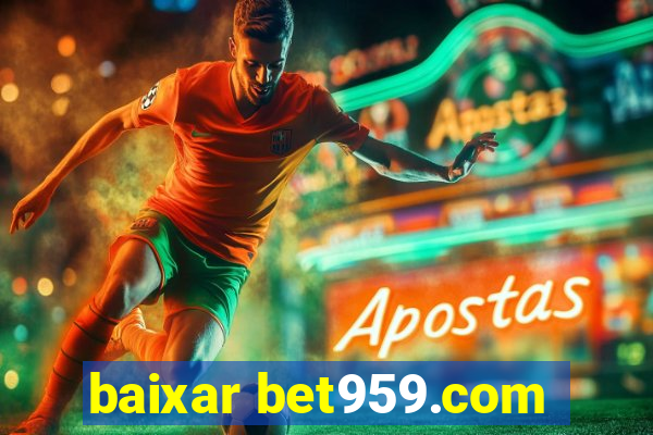 baixar bet959.com