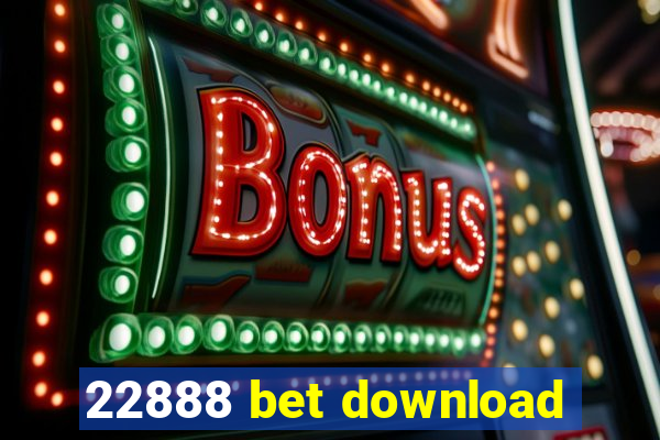 22888 bet download