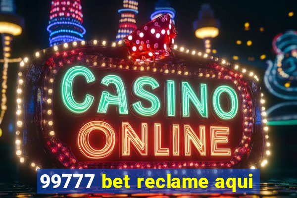 99777 bet reclame aqui