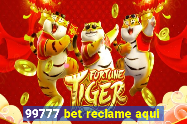 99777 bet reclame aqui