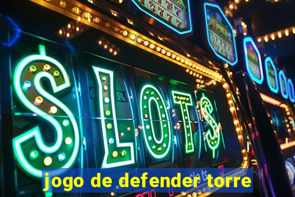 jogo de defender torre