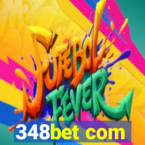 348bet com