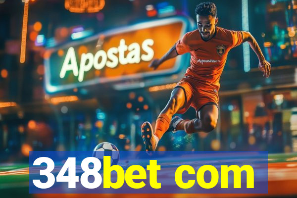 348bet com