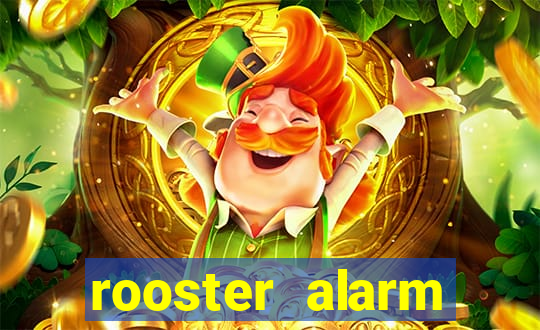 rooster alarm motorola download