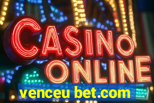 venceu bet.com