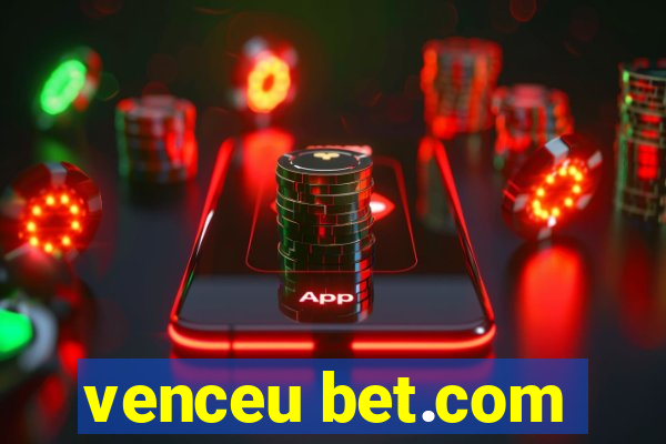 venceu bet.com