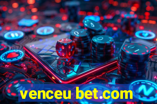 venceu bet.com