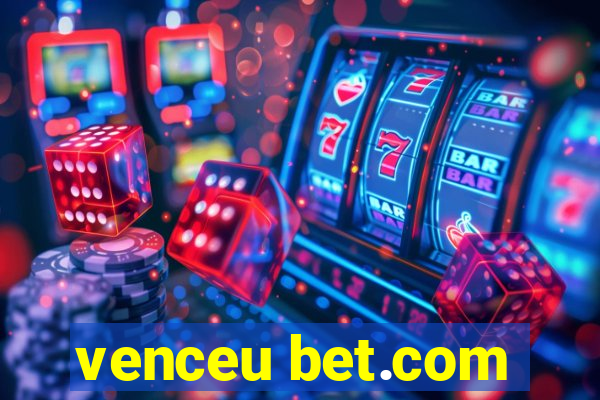 venceu bet.com