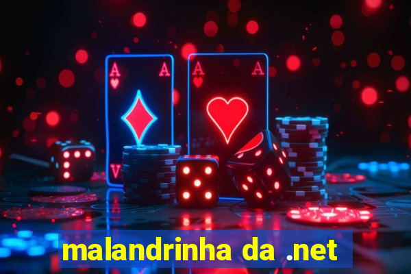 malandrinha da .net