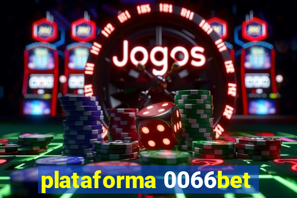 plataforma 0066bet