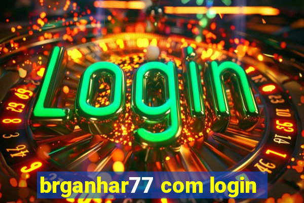 brganhar77 com login