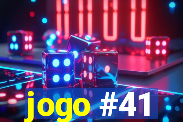 jogo #41