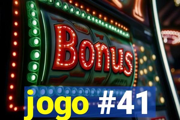 jogo #41