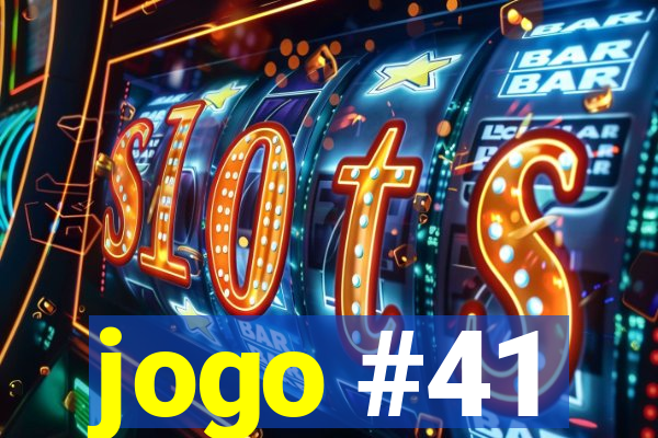 jogo #41