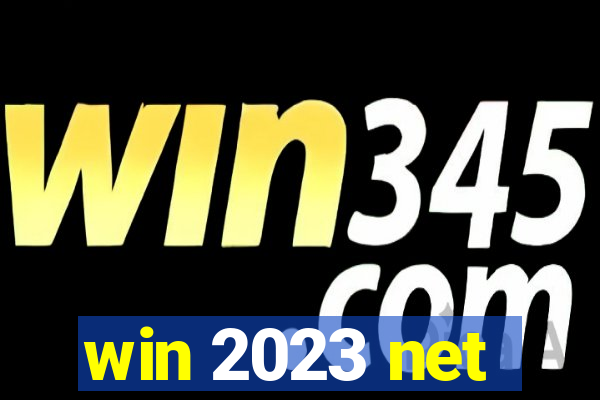 win 2023 net