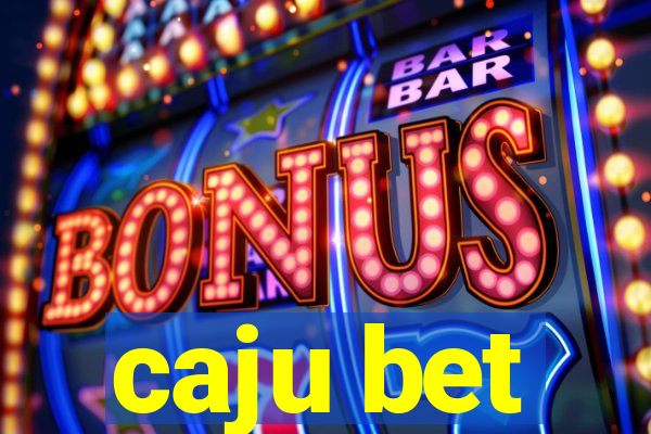 caju bet