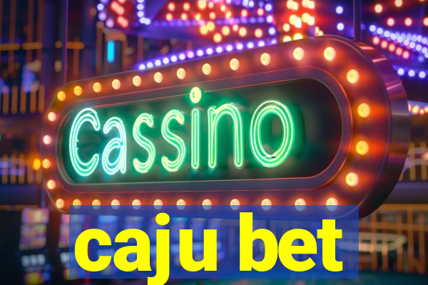 caju bet