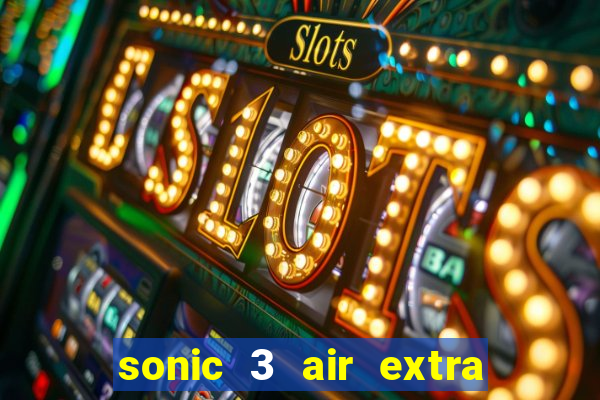 sonic 3 air extra slot origins amy