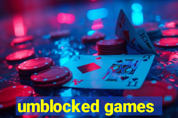 umblocked games