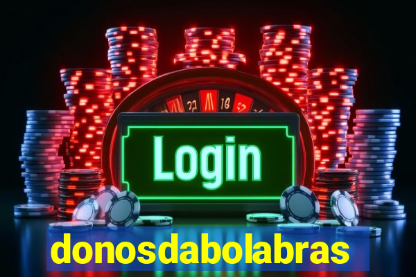 donosdabolabrasil.net